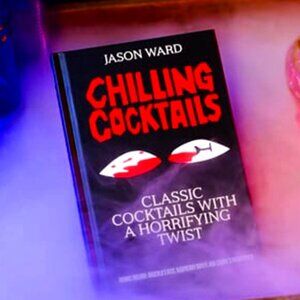 Chilling Cocktails: Classic Cocktails Horrifying Twist Hardcover New! Bar Book